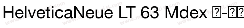 HelveticaNeue LT 63 Mdex 中字体转换